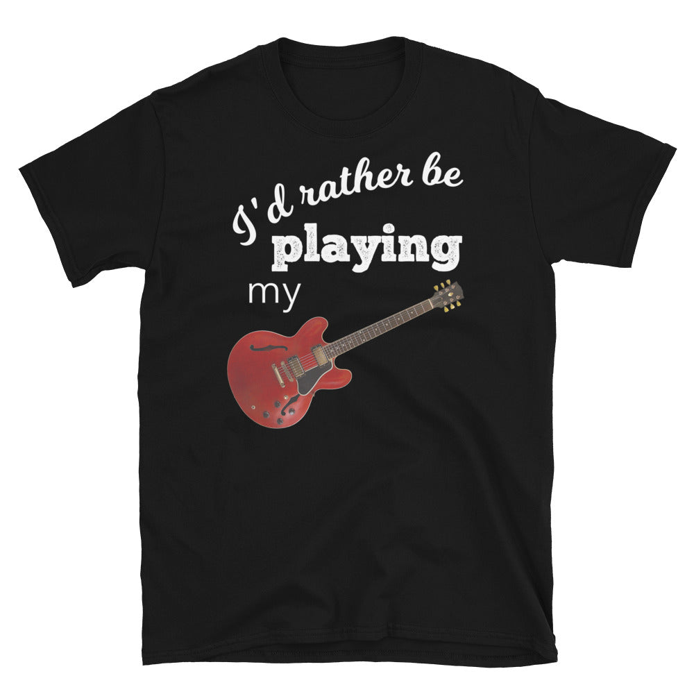 I’d Rather Be Playing My Guitar