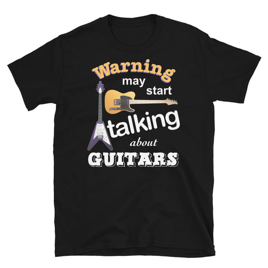 Warning! May Start Talking About Guitars