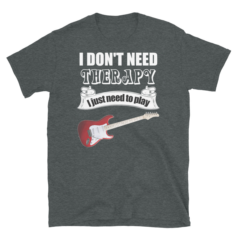 I Don’t Need Therapy...