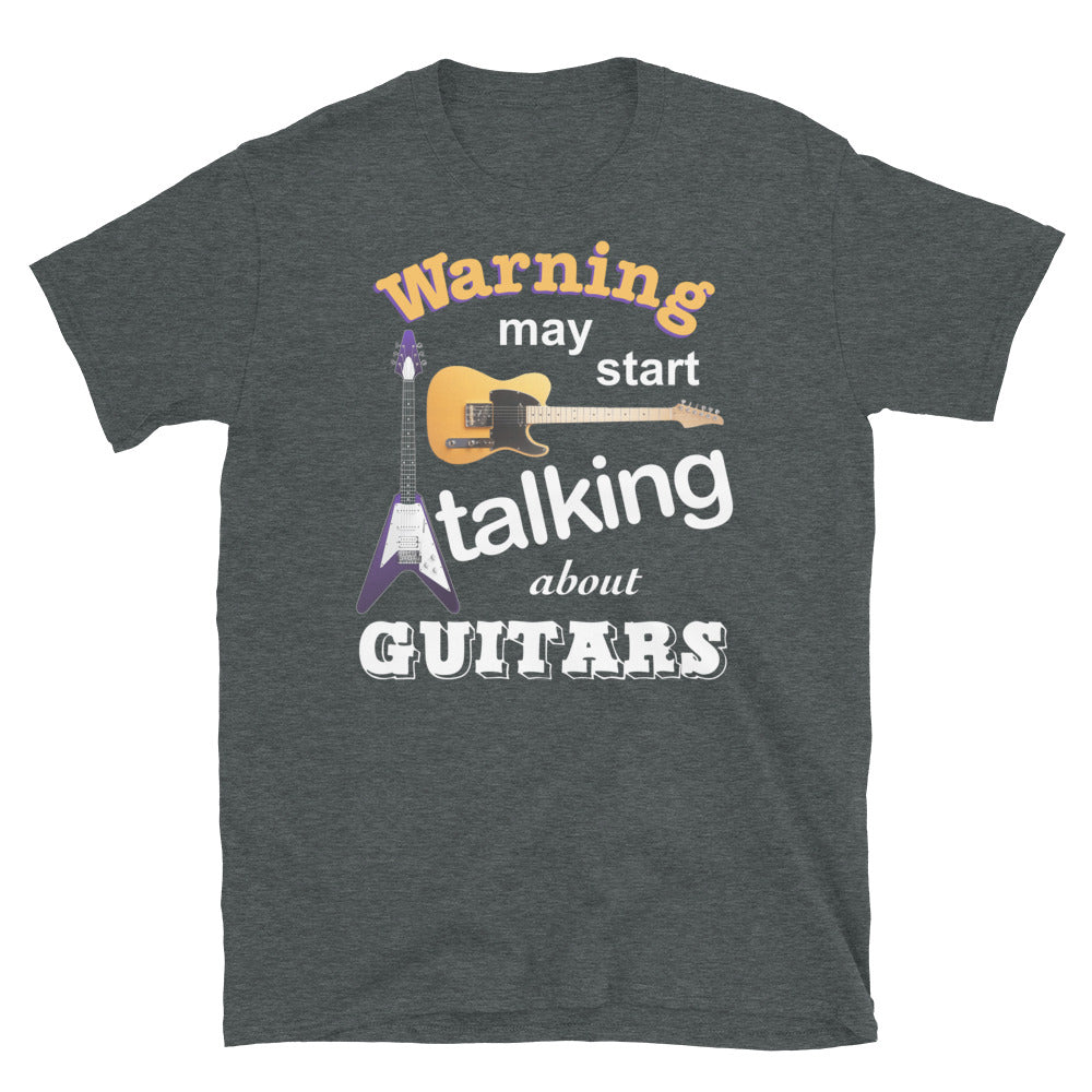 Warning! May Start Talking About Guitars