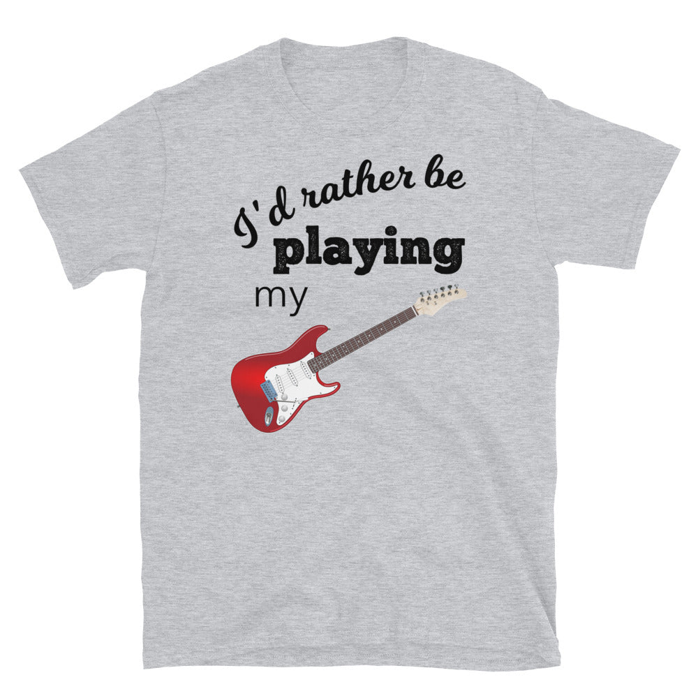 I’d Rather Be Playing My Guitar