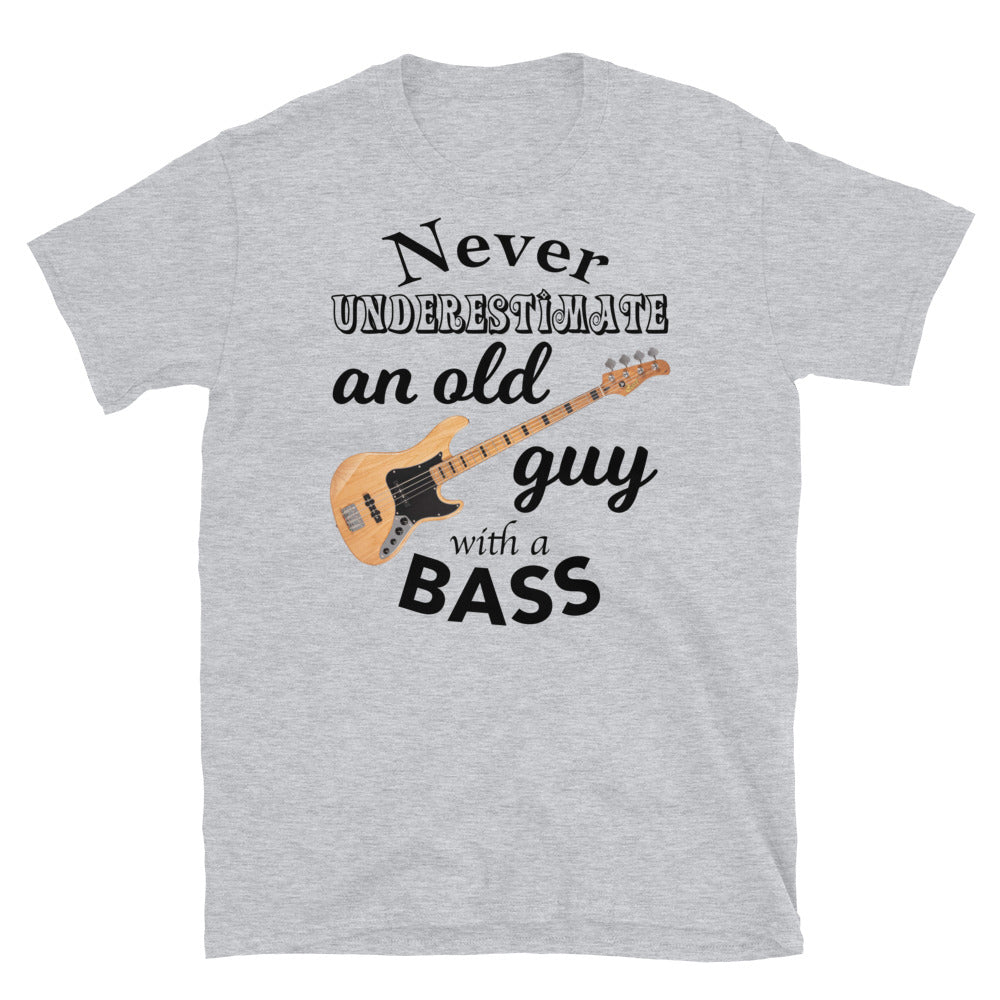 Never Underestimate An Old Guy With A Bass