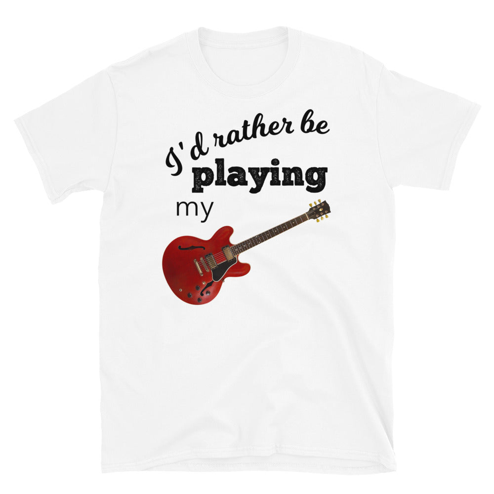 I’d Rather Be Playing My Guitar