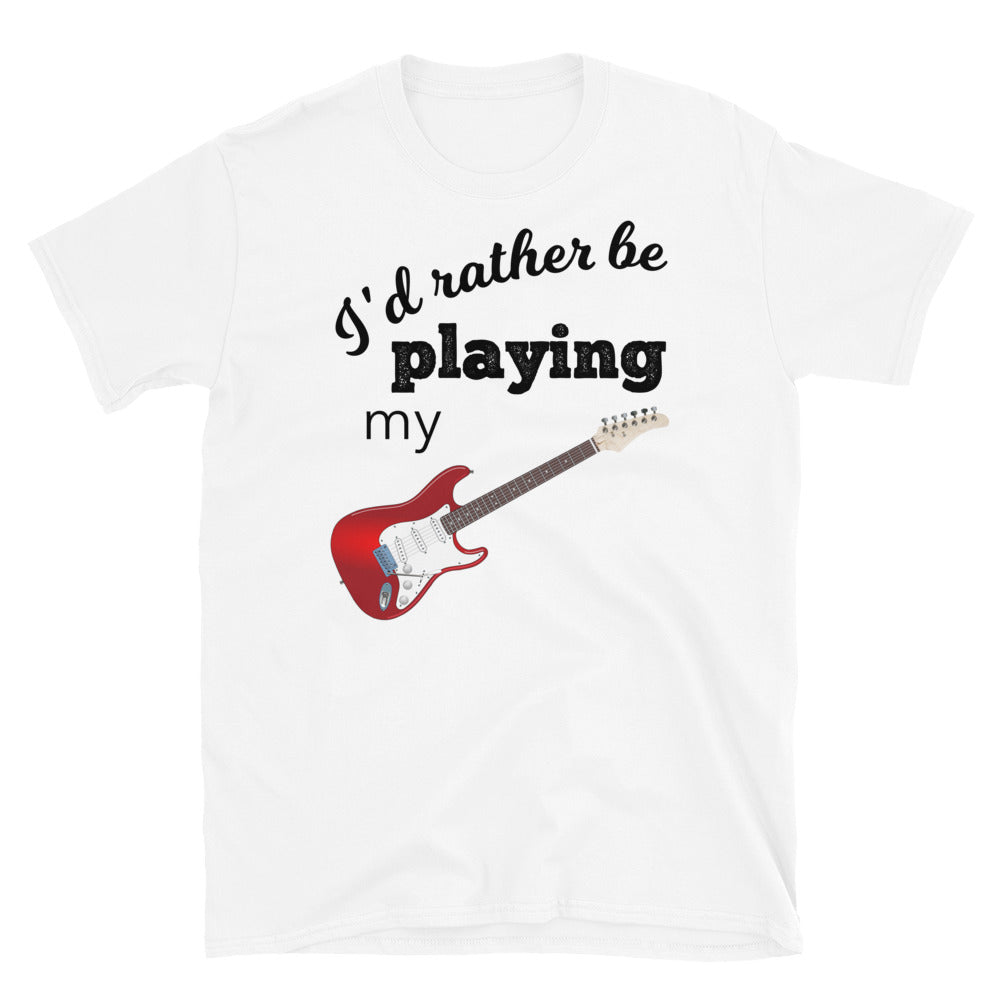 I’d Rather Be Playing My Guitar